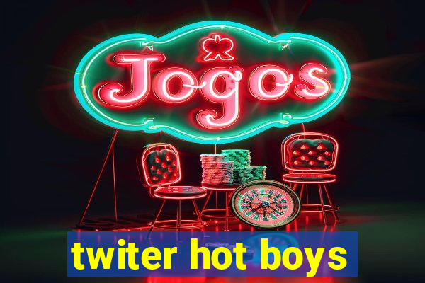 twiter hot boys